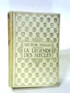 La Legende des Siecles Tome Premier 