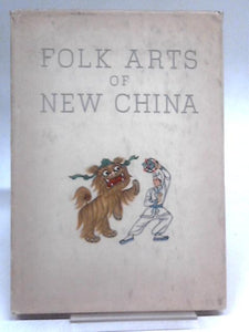 Folk Arts of New China 