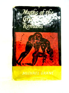 Myths of the Greeks and Romans 