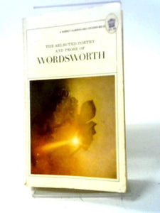 William Wordsworth: Selected Poetry And Prose 