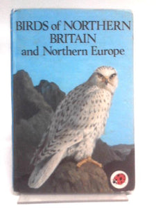 Birds of Northern Britain And Northern Europe 