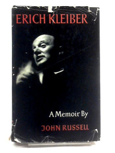 Erich Kleiber: A Memoir 