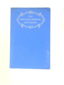 The Patience Strong Gift Book 