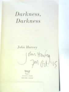 Darkness, Darkness – A Novel 