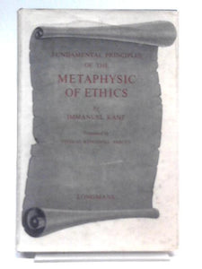 Fundamental Principles of Metaphysic of Ethics 