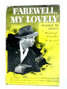 Farewell, My Lovely: A Mystery 