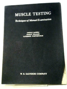 Muscle Testing. Techniques of Manual Examination 