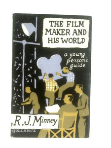 The Film Maker And His World, A Young Persons Guide 