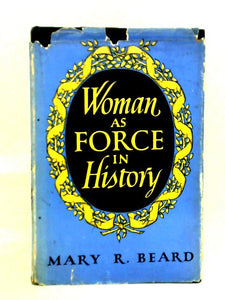 Woman as Force in History 