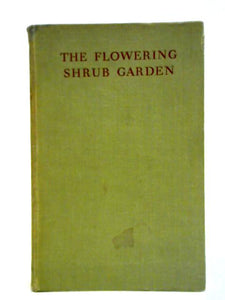 The Flowering Shrub Garden 