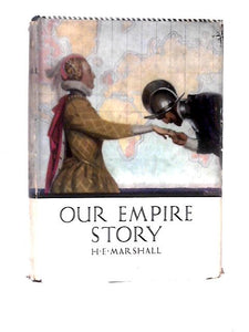 Our Empire Story Told to Boys and Girls 