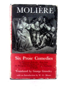 Six Prose Comedies of Moliere; (The World's Classics) 