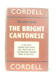 The bright Cantonese: A Novel 