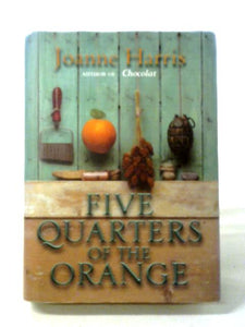 Five Quarters Of The Orange 