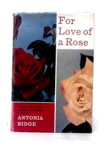 For Love Of A Rose 