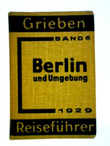 Grieben Reisefuhrer, Band 6 - Berlin 