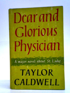 Dear and Glorious Physician 