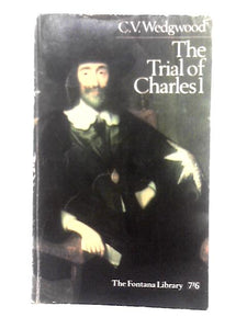 The Trial of Charles I (The Fontana Library) 