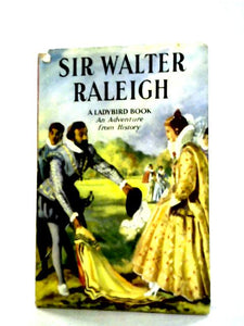 Sir Walter Raleigh 