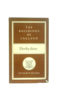 Derbyshire (The Buildings of England) 