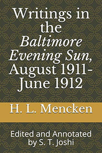 Writings in the Baltimore Evening Sun, August 1911-June 1912 