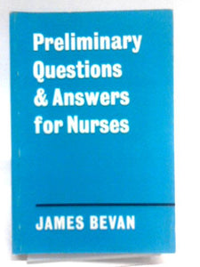 Preliminary Questions and Answers for Nurses 