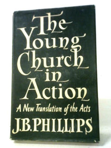 The Young Church In Action 