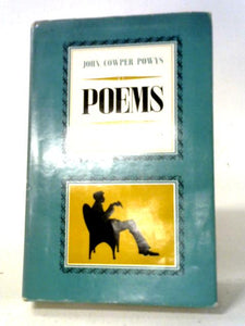 John Cowper Powys: A Selection From His Poems 