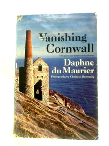 Vanishing Cornwall: The Spirit and History of Cornwall 