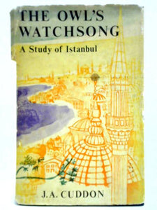 The Owl's Watchsong: A Study Of Istanbul 