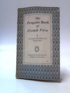 The Penguin Book of French Verse I: To the Fifteenth Century 