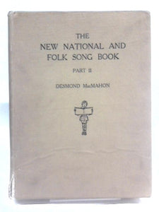 Nelson's New National and Folk Song Book, Part II. Vocal and Piano Parts 