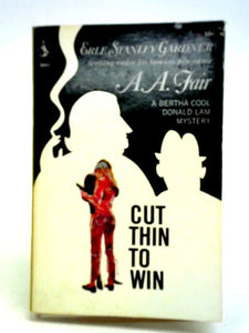 Cut Thin to Win 