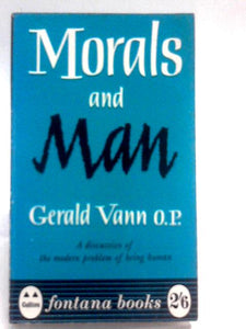 Morals and Man (Fontana Books 416R) 