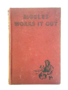 Biggles Works It Out 