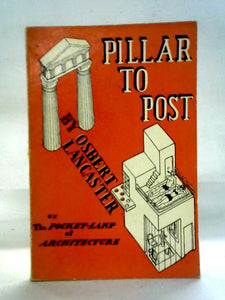 Pillar to Post: The Pocket-Lamp of Architecture 