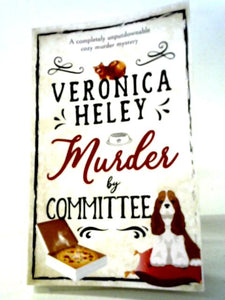 Murder By Committee A Completely Unputdownable Cozy Mystery (Ellie Quicke Mysteries) 