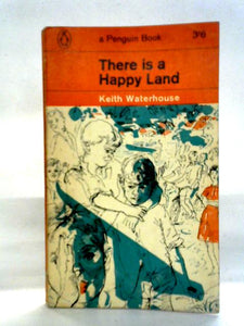 There Is A Happy Land 