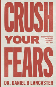 Crush Your Fears 