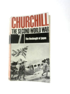 The Second World War Volume 7 - the Onslaught of Japan 