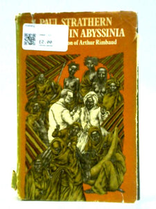 A Season in Abyssinia - An Impersonation of Arthur Rimbaud 