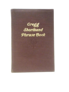 Gregg Shorthand Phrase Book 