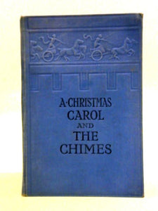 The Christmas Carol and The Chimes 