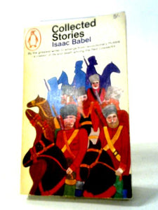 The Collected Stories Of Isaac Babel (Penguin) 