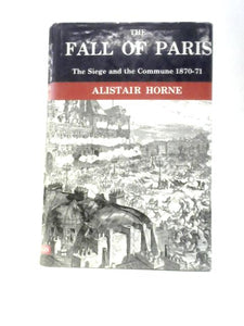 Fall of Paris: The Siege and the Commune, 1870-71 