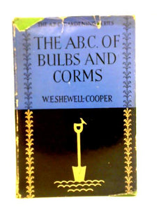 The A.B.C of Bulbs and Corms 