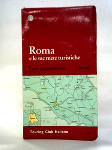 Roma e le sue mete turistiche: Carta automobilistica 1: 200000 