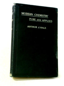 Modern Chemistry Pure and Applied Volume II 