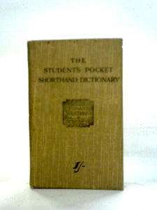 The Student's Pocket Shorthand Dictionary 