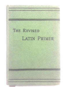 The Revised Latin Primer 